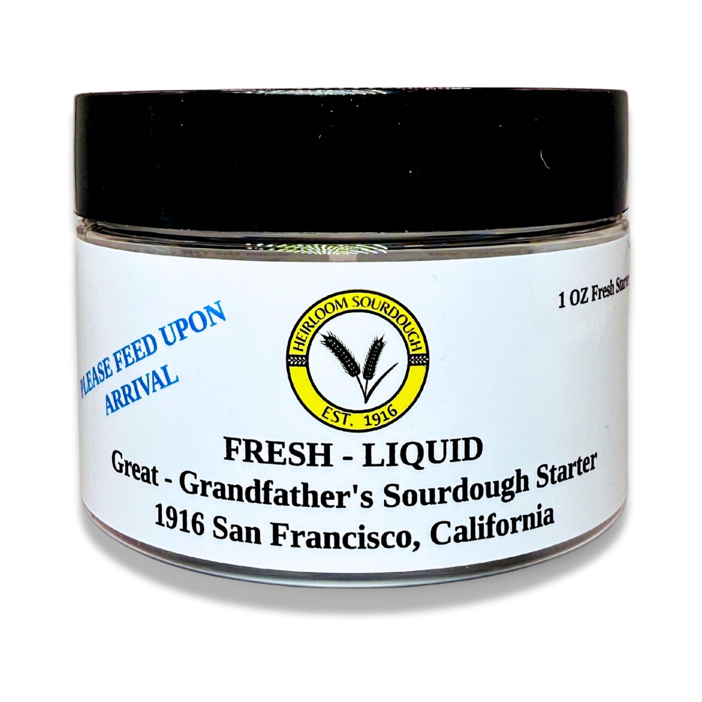 1 OZ of our 1916 San Francisco Sourdough Starter -Fresh -Liquid